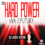 CD HARD POWER ALTO FALANTES BY DJ JOAO VITOR