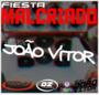 CD FIESTA MALCRIADO BY DJ JOAO VITOR