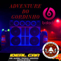 CD_Adventure do gordinho e ideal car by dj das ar...