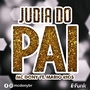 MC DONY - JUDIA DO PAI
