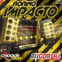 CD FIORINO IMPACTO VOL 1 BY DJ IGOR FELL