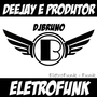 Eletrofunk 2015 DjBruno