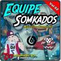 Equipe Somkados vol 02