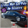 CROSS MEL DAS PUTA DO TEIXEIRA