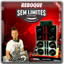 CD REBOQUE SEM LIMITES - BY DJ LEO