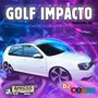 Golf Impacto  Ariquemes RO