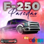 F250 Paredao - Volume 02
