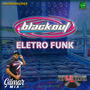 BLACKOUT AUDIO CAR ELETRO FUNK