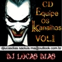 CD Equipe os Kanalhas Vol1