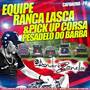 Equipe Ranca Lasca Dj Andre Zanella