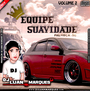 CD Equipe Suavidade Volume 2 - Tum Dum Dum