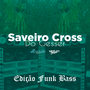 Saveiro Cross Do Gesser Funk Bass