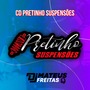 CD Pretinho Suspensoes Vol 2
