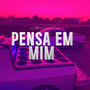 MEGA FUNK  PENSA EM MIM REMIX 2023