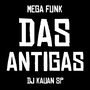 MEGA FUNK DAS ANTIGAS PANCADAO