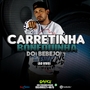 CARRETINHA BONEQUINHA DO BEBEJO - DJ WAL