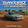 SAVEIRO TOCA O TERROR DO SAFADAO