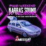 PALIO WEEKEND KARRAS SOUND