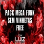 PACK MEGA FUNK SEM VINHETAS FREE