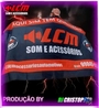 CD LCM SOM E ACESSORIOS AUTOMOTIVOS