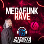 MEGAFUNK RAVE