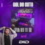 Gol do Guto - ESP- Quem tem toca -DJ DId