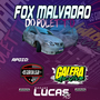 FOX MALVADAO DO POLETTO ESP. CARNAVRAUU