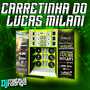 CARRETINHA DO LUCAS MILANI RELOAD