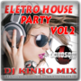 CD Electo House Party Vol02 2016 Dj Kinho Mix