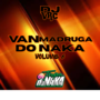 van madruga do naka vol 6