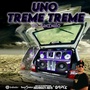 UNO TREME TREME DO JUNINHO - DJ WALLACE