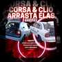 CD CORSA E CLIO ARRASTA ELAS DJ GABRIEL