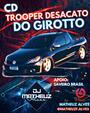 CD TROOPER DESACATO DO GIROTTO