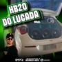 HB20 DO LUCADA VOL 01