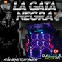 La Gata Negra - Dj Moises Moura