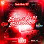 Escort SW da BoardSound Especial Mala Aberta Vol....