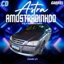 ASTRA AMOSTRADIHO DO PINHAOZINHO