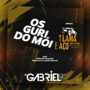 CD - Os Guri do Moi - DJ Gabriel Pr