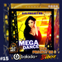 MEGA Dance Hits 2025  DJs Projet RS 15