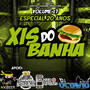 XIS DO BANHA VOLUME 17 ESP 20 ANOS CONSCIENTE