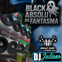 CD - Black Absolut Do Fantasma