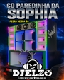 CD PAREDINHA DA SOPHIA BY DJ ELZO