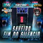 CD - SAVEIRO FIM DO SILENCIO DJ HETRON