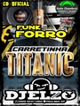 CD CARRETINHA TITANIC BY DJ ELZO