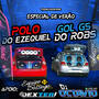 GOL G5 DO ROBS E POLO DO EZEQUIEL VERAO