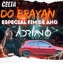 CELTA DO BRAYAN ESP FIM DE ANO