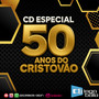 CD Especial 50 Anos do Cristovao