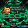 TROPINHA DO TED BEER