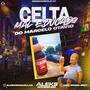 CELTA MAL EDUCADO DO MARCELO OTAVIO