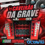 CAVEIRAO DA GRAVE ESPECIAL 2026